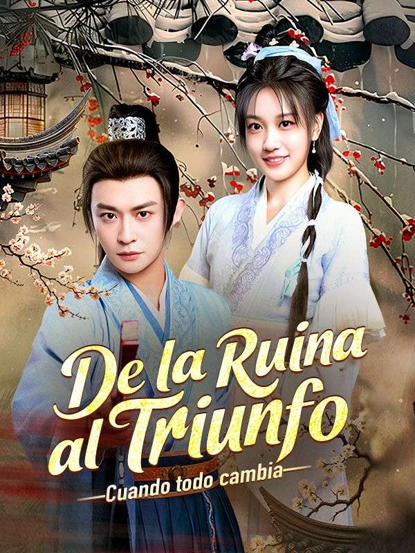 De la ruina al triunfo_ Cuando todo cambia (Doblado)